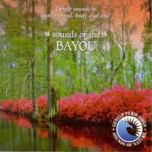 Gentle Persuasion – Sounds of the Bayou